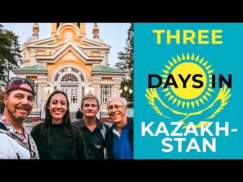 Three thriving days in Kazakhstan