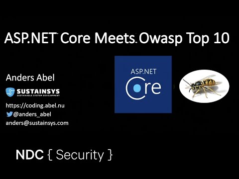 ASP.NET Core Meets Owasp Top 10 - Anders Abel - NDC Security 2022