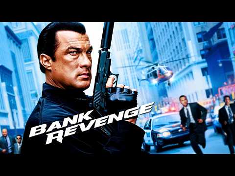 BANK REVENGE : Steven Seagal | Full Action Movie | English | 4K Ultra #actionmovies