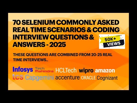70 Selenium scenario based, Coding Interview ques & answers| Combined from 25 real time interviews