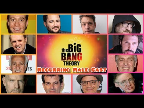Recurring Male Cast | Real life | The Big Bang Theory