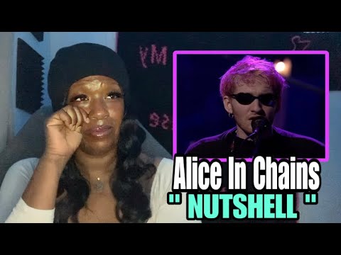 I REALLY WASN’T PREPARED FOR THIS - ALICE IN CHAINS “ NUTSHELL” MTV UNPLUGGED