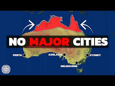 Why Australia Has No MAJOR City In The North