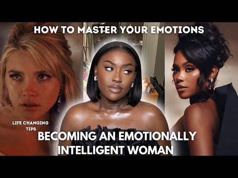 Becoming an EMOTIONALLY INTELLIGENT woman changed my life!5 WAYS TO MASTER YOUR EMOTIONSlLUCY BENSON