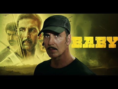 BABY (FULL MOVIE): Akshay Kumar, Rana Duggubati, Anupam Kher, Danny