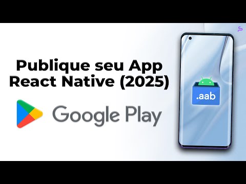 Como Publicar App React Native na Google Play (Android)