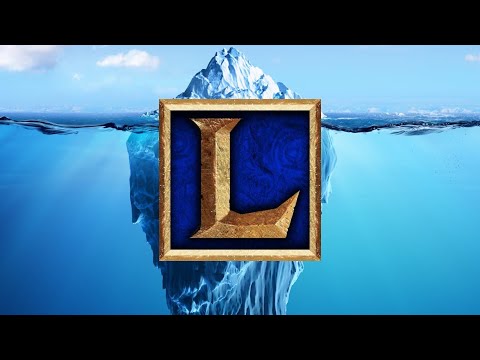 The Ultimate League of Legends Iceberg Explained
