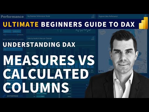 Measures vs Calculated Columns - (1.5) Ultimate Beginners Guide to DAX 2020