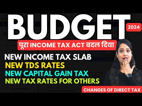 New Income tax Slab Rate AY 2025-26, New TDS Rates , New Capital Gain Tax Rates #Budget2024
