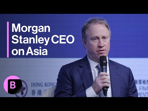 Morgan Stanley CEO on 'Buzz' in Hong Kong Markets, Investments in China and Japan