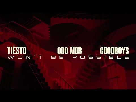 Tiësto, Odd Mob & Goodboys - Won't Be Possible (Official Visualizer)