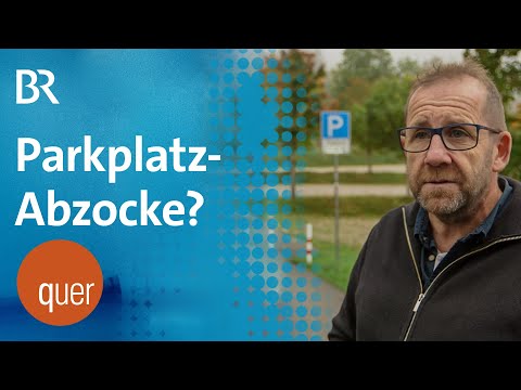 Ärger mit schrankenlosem Parken | quer vom BR