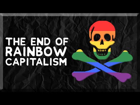 The End of Rainbow Capitalism