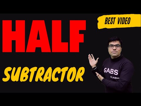 Best Video Explains Half Subtractor Truth Table and Half Subtractor Circuit Diagram