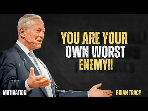 YOU ARE YOUR OWN WORST ENEMY ||the best Motivation by Brian Tracy