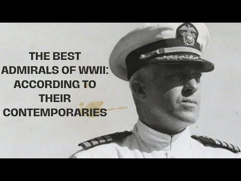 The Best Admirals of WWII - According to Their Contemporaries