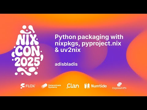 NixCon 2025 - Python packaging with nixpkgs, pyproject.nix & uv2nix
