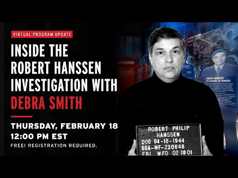 Inside the Robert Hanssen Investigation with Debra Smith