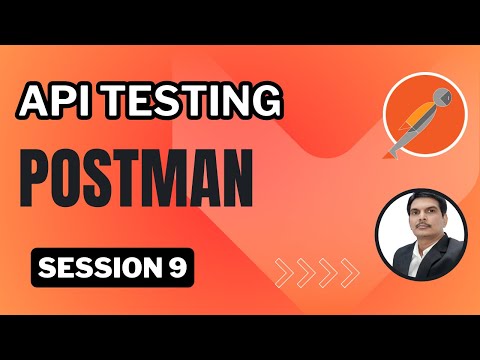 Session 9: API Testing | Postman | Swagger | Documenting & Publishing API's | e-Commerce App API's