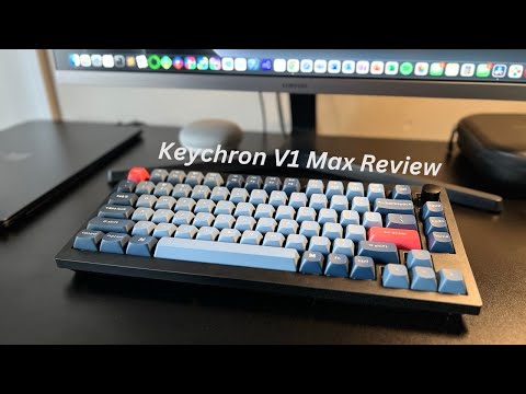 Keychron V1 Max Review - The Best Option
