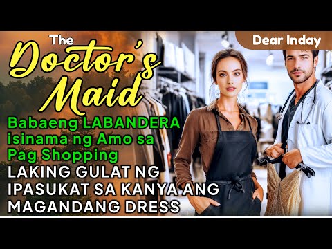 LABANDERANG MAID, Sinamahan ang Amo na bumili ng Regalo! PINASUKAT sa kanya ang Magandang DRESS! 