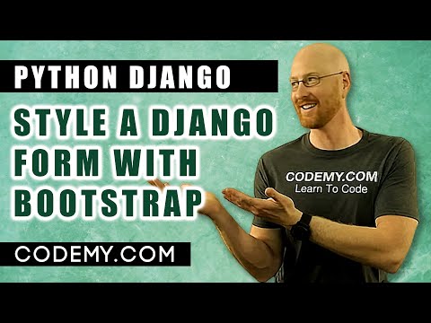 Style Django Forms With Bootstrap - Django Blog #5