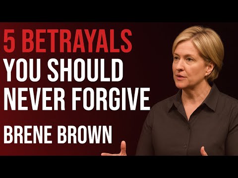 5 Betrayals in a Relationship You Should Never Ignore | Brené Brown | Powerful Speech