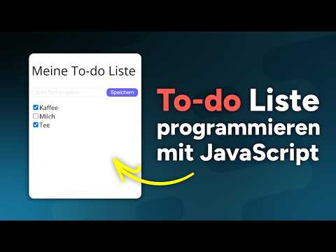 To-do Liste programmieren mit JavaScript - Tutorial für Anfänger (Deutsch)