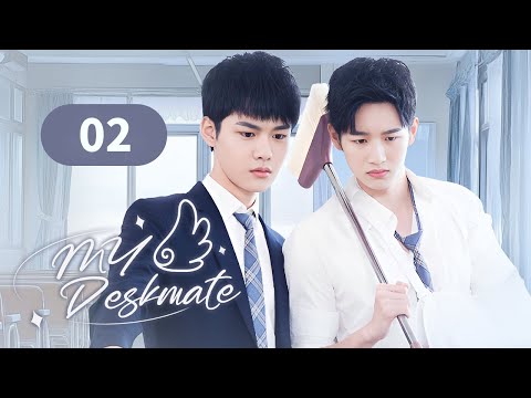 【FULL HD】My Deskmate 02 | Super-Top Idol Fell For Strong Girl | WuDiFei | BoZiCheng