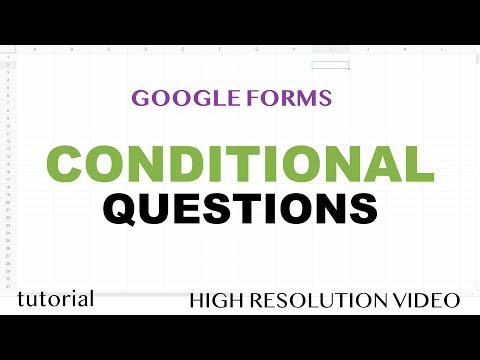 Google Forms - Conditional Questions Based On Answer, If Yes Then Go to Section - Part 4