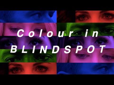 Colour in Blindspot