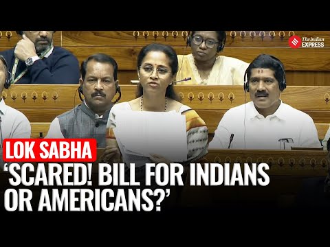Supriya Sule Questions SHANTI Bill, Flags US Corporations And Liability Exemptions