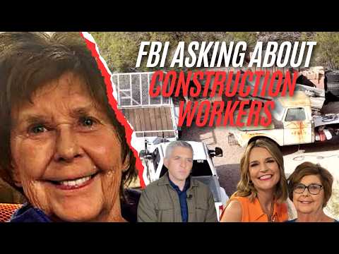 FBI asking Nancy Guthrie’s neighbors about construction crews at nearby home building site — day 45