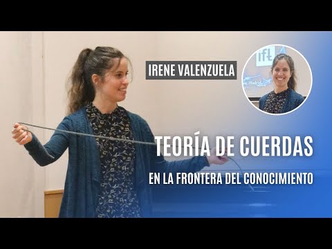 Teoría de cuerdas en la frontera del conocimiento