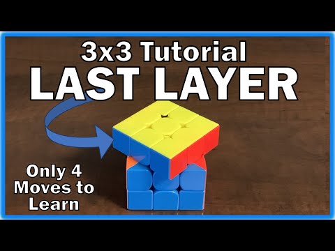 Solve the Last Layer / Third Layer - 3x3 Cube Tutorial - Only 4 moves to learn - Easy Instructions