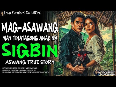 MAG ASAWANG MAY TINATAGONG ANAK NA SIGBIN   Kwentong Aswang   True Story