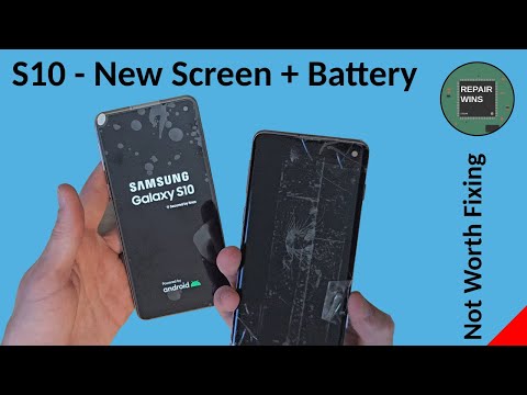 Not Worth Fixing - Samsung Galaxy S10 Screen and Battery Replacement