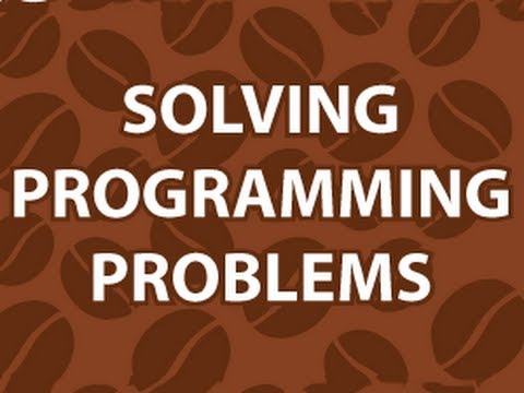 Solving Programming Problems
