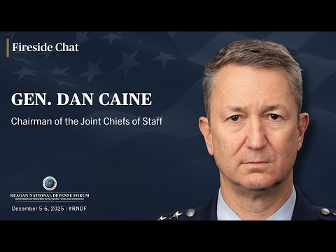 Fireside Chat with General Dan Caine, Chairman of the Joint Chiefs of Staff