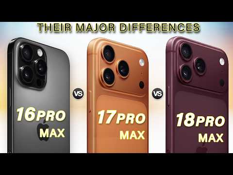 iPhone 18 Pro Max Vs iPhone 17 Pro Max Vs iPhone 16 Pro Max | What's New?