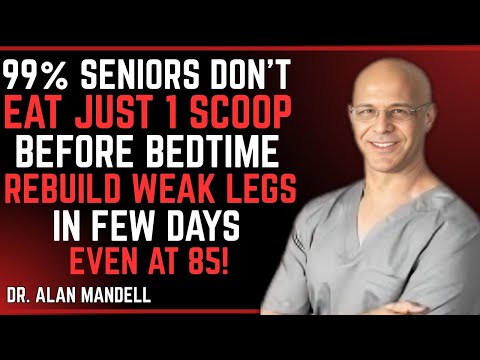 Seniors, Please DO THIS Before Bed or Your Muscles Will Keep Disappearing || Dr. Alan Mandell