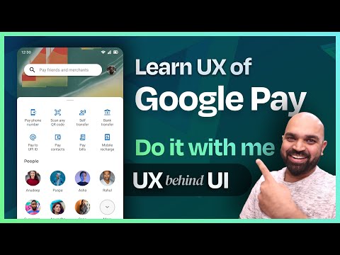 UX behind UI: Learn from the ux of Google pay screen and do it along with me.