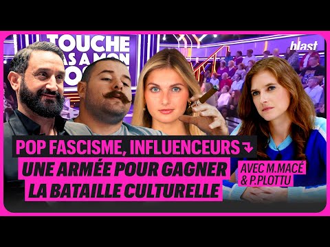 POP FASCISME : UNE ARMÉE D’INFLUENCEURS POUR GAGNER LA BATAILLE CULTURELLE