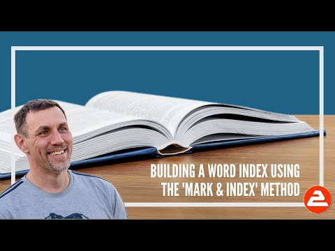Building an Index In Word (and all the best bits they don't tell you)