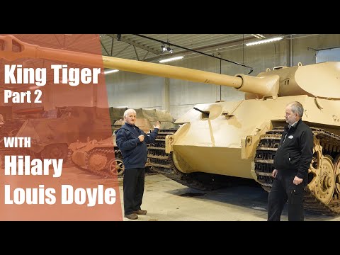 King Tiger with Hilary Louis Doyle - Part 2 | Arsenalen Swedish Tankmuseum