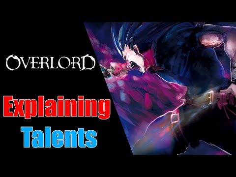 All Talents In Overlord Explained
