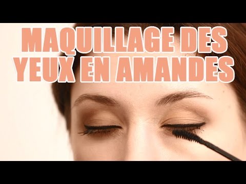 Tuto maquillage pour les femmes avec les yeux en Amandes