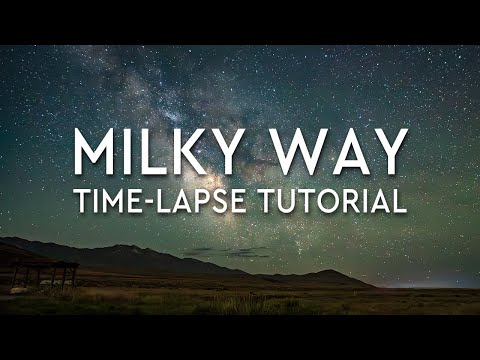 Create a Milky Way Time-Lapse with any Mirrorless Camera - Astrophotography Tutorial