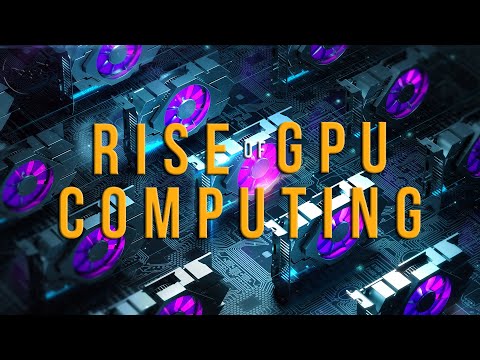 How GPUs Work (The Rise of GPU Computing) [NVIDIA]
