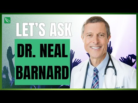 LET'S ASK DR. NEAL BARNARD